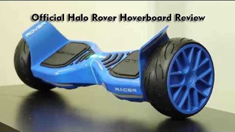 Official Halo Rover Hoverboard Review