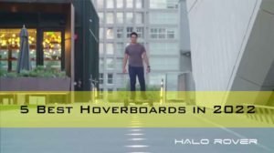 5 Best Hoverboards in 2022