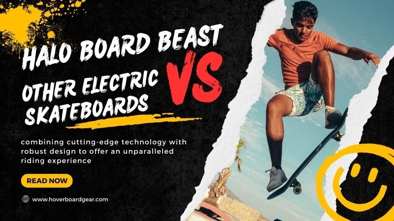 Halo Board Beast vs Other Electric Skateboards